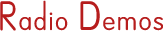Radio Demos
